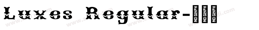 Luxes Regular字体转换 Luxes Regular字体转换